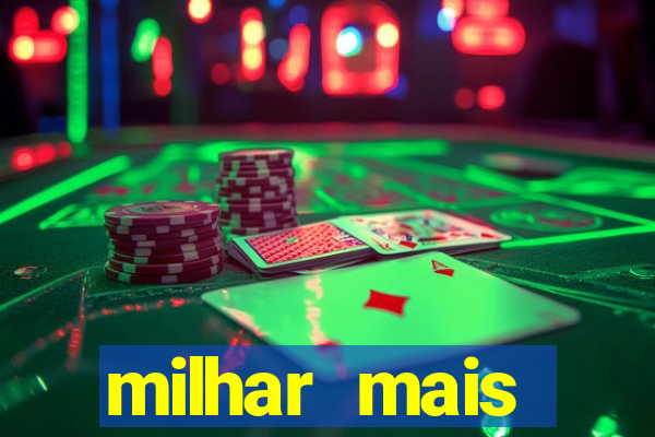 milhar mais atrasada na federal